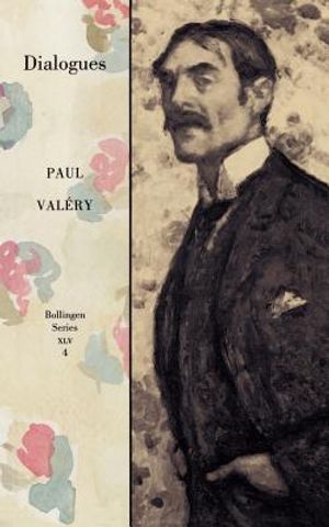 Collected Works of Paul Valery, Volume 4: Dialogues image number 0