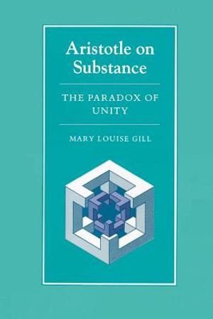 Aristotle on Substance: The Paradox of Unity image number 0