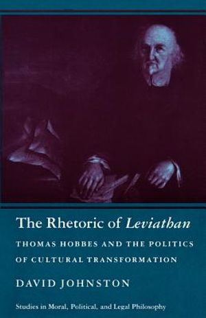 The Rhetoric of Leviathan: Thomas Hobbes and the Politics of Cultural Transformation image number 0