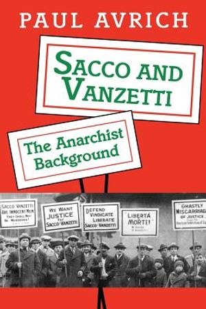 Sacco and Vanzetti: The Anarchist Background image number 0