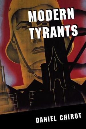 Modern Tyrants: The Power and Prevalence of Evil in Our Age image number 0