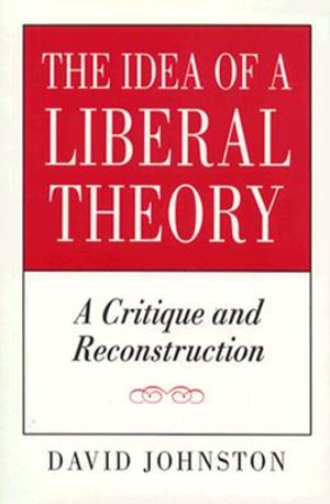 The Idea of a Liberal Theory: A Critique and Reconstruction image number 0