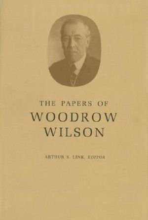 The Papers of Woodrow Wilson, Volume 32: January 1-April 16, L915 image number 0