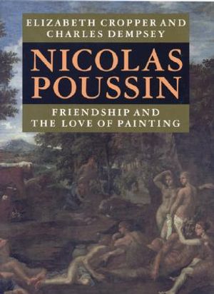 Nicolas Poussin: Friendship and the Love of Painting image number 0