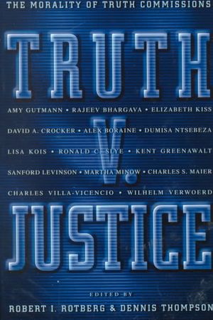Truth V. Justice: The Morality of Truth Commissions image number 0
