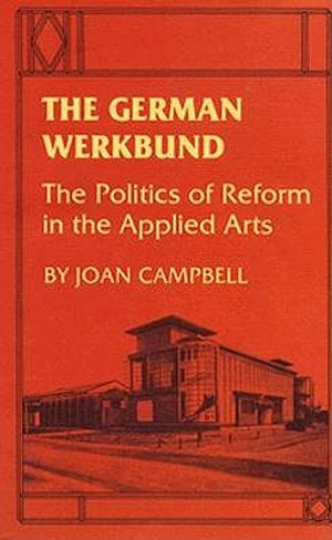 The German Werkbund: The Politics of Reform in the Applied Arts image number 0