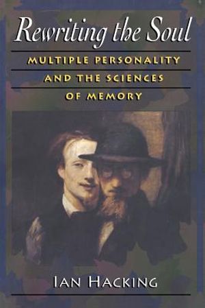 Rewriting the Soul: Multiple Personality and the Sciences of Memory image number 0