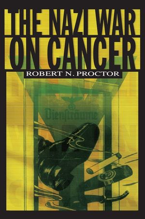 The Nazi War on Cancer image number 0