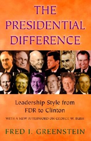 The Presidential Difference: Leadership Style from FDR to Clinton image number 0