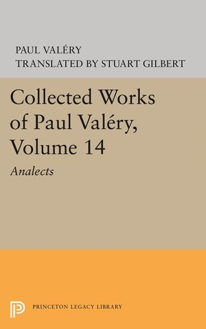 Collected Works of Paul Valery, Volume 14: Analects image number 0