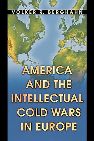 America and the Intellectual Cold Wars in Europe image number 0