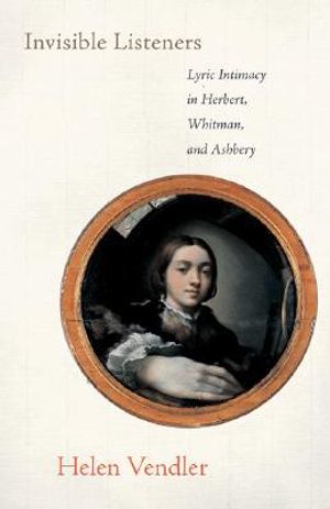 Invisible Listeners: Lyric Intimacy in Herbert, Whitman, and Ashbery image number 0