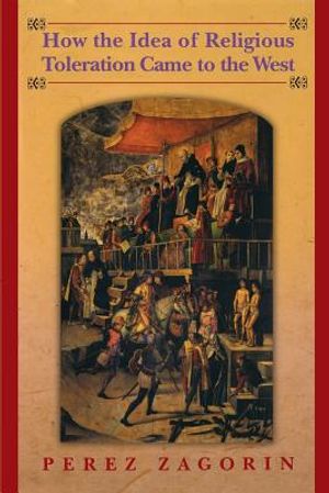 How the Idea of Religious Toleration Came to the West image number 0