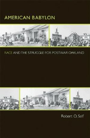 American Babylon: Race and the Struggle for Postwar Oakland image number 0
