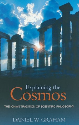Explaining the Cosmos: The Ionian Tradition of Scientific Philosophy image number 0