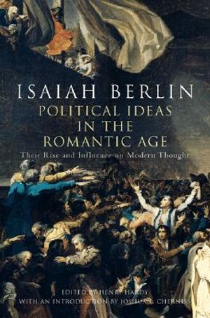 Political Ideas in the Romantic Age: Their Rise and Influence on Modern Thought image number 0