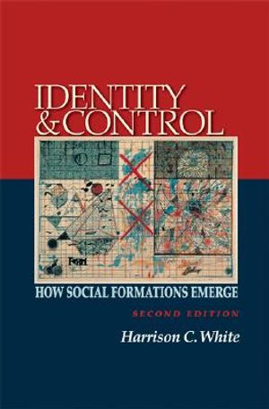 Identity and Control: How Social Formations Emerge - Second Edition image number 0
