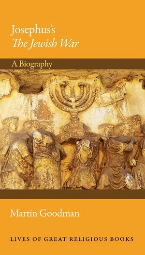 Josephus's the Jewish War: A Biography image number 0