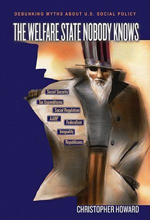 The Welfare State Nobody Knows: Debunking Myths about U.S. Social Policy image number 0