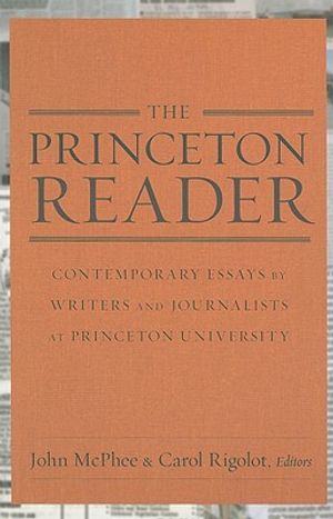 The Princeton Reader: Contemporary Essays by Writers and Journalists at Princeton University image number 0