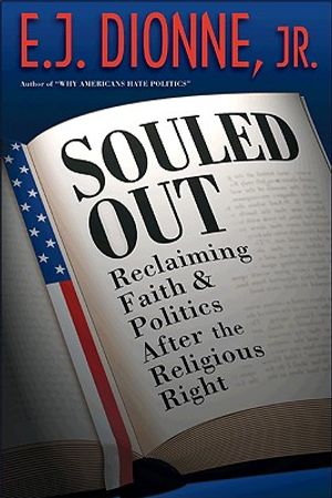 Souled Out: Reclaiming Faith and Politics After the Religious Right image number 0