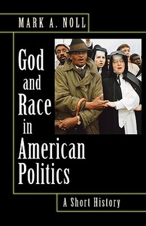 God and Race in American Politics: A Short History image number 0