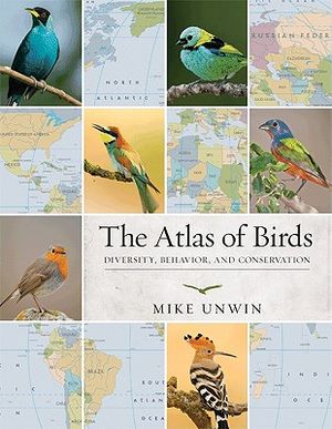 The Atlas of Birds: Diversity, Behavior, and Conservation image number 0