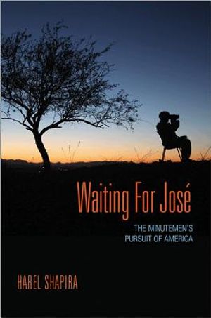 Waiting for Jos&eacute;: The Minutemen's Pursuit of America image number 0