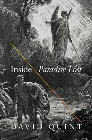 Inside Paradise Lost: Reading the Designs of Milton's Epic image number 0