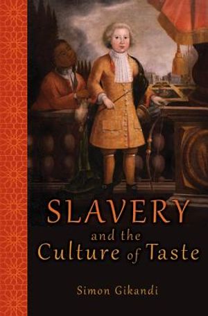 Slavery and the Culture of Taste image number 0