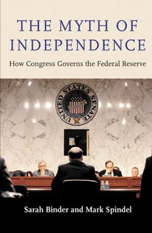 The Myth of Independence: How Congress Governs the Federal Reserve image number 0