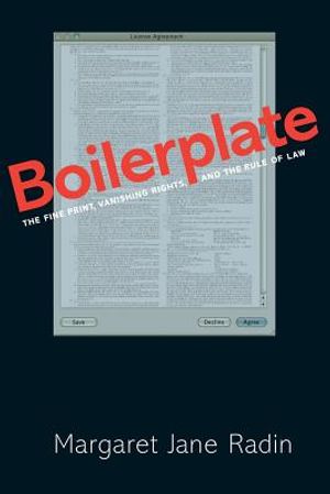 Boilerplate: The Fine Print, Vanishing Rights, and the Rule of Law image number 0