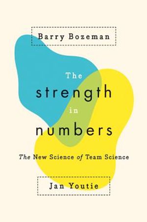 The Strength in Numbers: The New Science of Team Science image number 0
