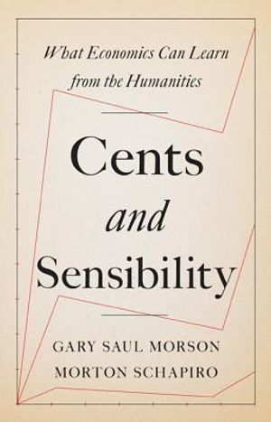 Cents and Sensibility: What Economics Can Learn from the Humanities image number 0