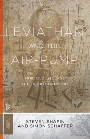 Leviathan and the Air-Pump: Hobbes, Boyle, and the Experimental Life image number 0