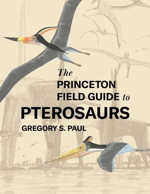 The Princeton Field Guide to Pterosaurs image number 0