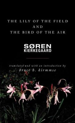 The Lily of the Field and the Bird of the Air: Three Godly Discourses image number 0
