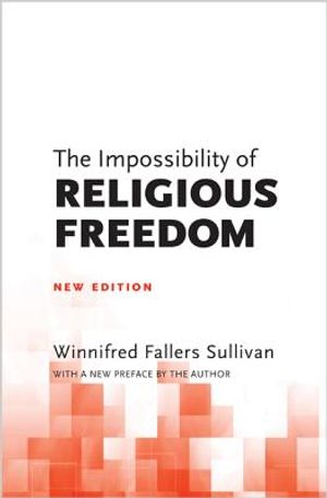 The Impossibility of Religious Freedom: New Edition image number 0