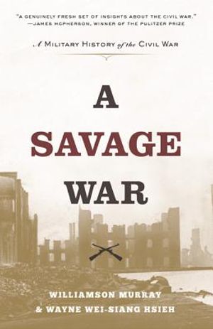 A Savage War: A Military History of the Civil War image number 0