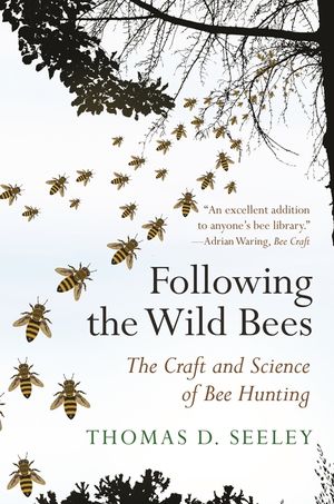 Following the Wild Bees: The Craft and Science of Bee Hunting image number 0