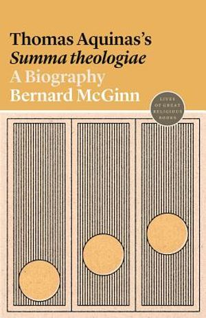 Thomas Aquinas's Summa Theologiae: A Biography image number 0