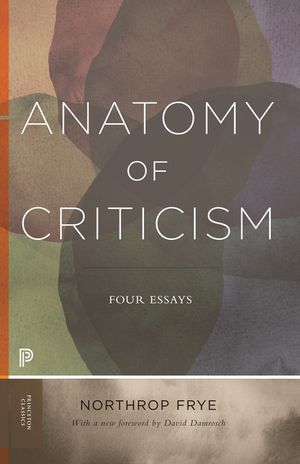Anatomy of Criticism: Four Essays image number 0
