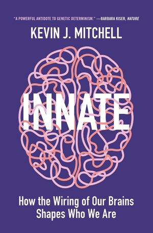 Innate: How the Wiring of Our Brains Shapes Who We Are image number 0