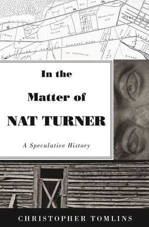 In the Matter of Nat Turner: A Speculative History image number 0