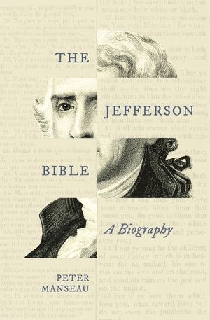 The Jefferson Bible: A Biography image number 0