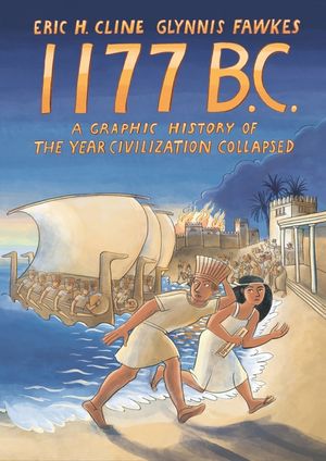 1177 B.C.: A Graphic History of the Collapse of Civilization image number 0