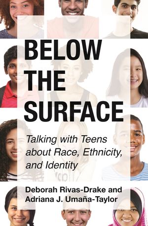 Below the Surface: Talking with Teens about Race, Ethnicity, and Identity image number 0