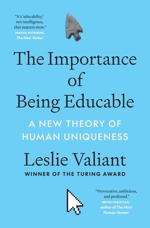 The Importance of Being Educable: A New Theory of Human Uniqueness image number 0