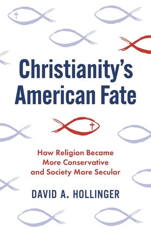 Christianity's American Fate: How Religion Became More Conservative and Society More Secular image number 0