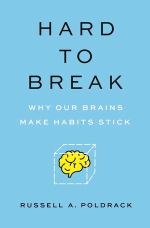 Hard to Break: Why Our Brains Make Habits Stick image number 0